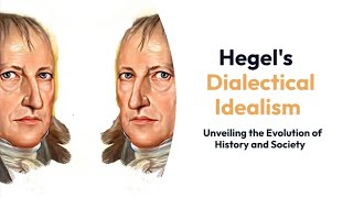 Hegels Dialectical Idealism [upl. by Anawahs]