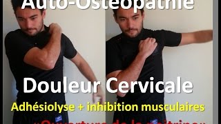 Autoostéopathie douleur cervicale  libérer la nuque [upl. by Embry]