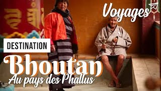 Bhoutan au pays des phallus  Documentaire [upl. by Kamila331]