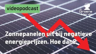 Zonnepanelen uitschakelen bij negatieve energieprijzen  hoe doe je dat  Podcast 7 [upl. by Aliel]