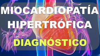 Diagnóstico de la miocardiopatia hipertrófica [upl. by Enriqueta]