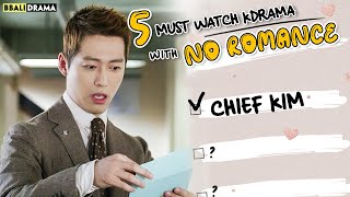 5 MUST WATCH Kdrama With NO ROMANCE [upl. by Bikales]