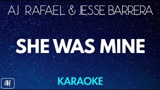 AJ Rafael amp Jesse Barrera  She Was Mine KaraokeAcoustic Version Instrumental [upl. by Kiernan546]