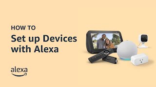 How to Set up Devices with Alexa  Amazon Echo [upl. by Adiell836]