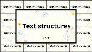 Text Structures  English for Academic and Professional Purposes EAPP [upl. by Ruberta102]