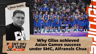 Why Gilas achieved Asian Games success under SMC Alfrancis Chua  Spinph [upl. by Idham]