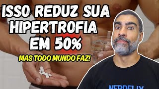 Isso reduz sua hipertrofia para menos da metade mas as pessoas continuma fazendo [upl. by Selia25]