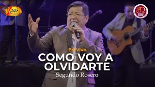 Segundo Rosero  Como voy a Olvidarte  en Vivo  Rockola [upl. by Laehcor]