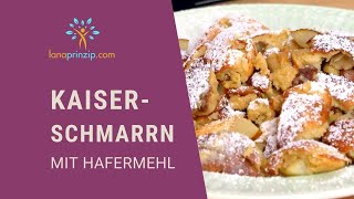 Kaiserschmarrn einfach selber machen Ein gesundes Kaiserschmarrn Rezept mit Hafer [upl. by Keraj634]