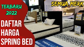 Harga Kasur Spring bed Terbaru 2022 Semua Merk [upl. by Aicelef]