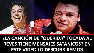 ¿LA CANCIÓN DE “QUERIDA” TOCADA AL REVÉS TIENE MENSAJES SATÁNICOS [upl. by Ha536]