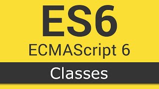 ECMAScript 6  ES6 New Features  Tutorial 5  Classes [upl. by Landau]