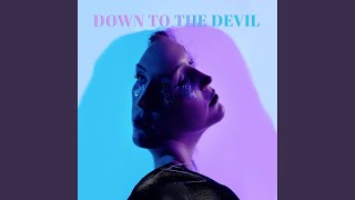 Down To The Devil [upl. by Melina]