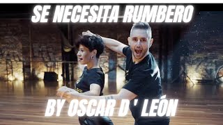 SE NECESITA RUMBERO BY OSCAR D LEÓN [upl. by Eimarrej]