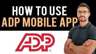 ✅ How to use ADP Mobile app for employees Full Guide [upl. by Jacinta]