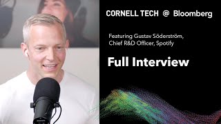 Bloomberg Cornell Tech Series Gustav Söderström Chief RampD Officer Spotify [upl. by Abbate218]