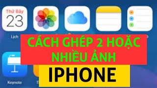 Cách ghép ảnh trên iphone không cần ứng dụng [upl. by Burd]