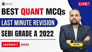 Complete Quant in TWO Lectures  Class 1  Revision Series for SEBI Grade A  SEBI Grade A 2022 Exam [upl. by Shute]