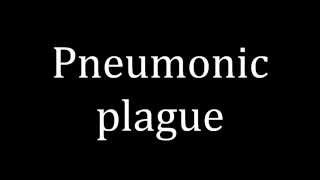 How to pronounce Pneumonic plague [upl. by Eidassac]