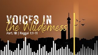 Voices in the Wilderness Part X  Haggai  Roydon Frost  Sunday 02 June 2024 [upl. by Thorstein760]