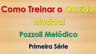 Como Treinar o Ouvido Musical  Pozzoli Melódico  1ª Série Completa [upl. by Gomar921]