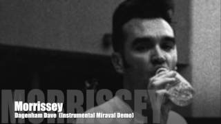 Morrissey Dagenham Dave Instrumental Miraval Demo [upl. by Yetti]