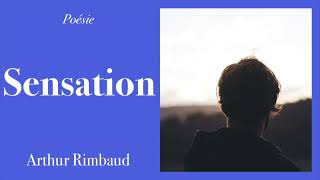 Poésie  Sensation  Arthur RIMBAUD  French Poetry [upl. by Devol]