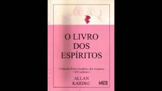 O Livro dos Espíritos IV de IV  Parte 04 Das Esperanças e Consolações [upl. by Suzetta]