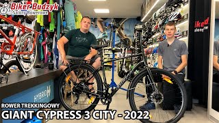 𝙍𝙊𝙒𝙀𝙍 𝙏𝙍𝙀𝙆𝙆𝙄𝙉𝙂𝙊𝙒𝙔  Giant CYPRESS 3 CITY  2022  Prezentacja  Rowery w BikerBudzyk [upl. by Creamer]