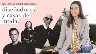 Lo que debes saber Diseñadores y Casas de Moda [upl. by Oppen]