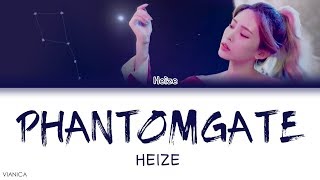 HEIZE 헤이즈  PHANTOMGATE 팬텀게이트 Color Coded HanRomEng Lyrics가사  by VIANICA [upl. by Odlanier280]