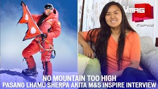 Pasang Lhamu Sherpa Akita Interview  No Mountain Too High  MampS INSPIRE  MampS VMAG [upl. by Mirabella]