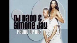 Dj Dado feat Simone Jay  Ready or not [upl. by Bronny468]