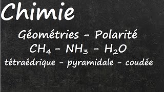 Géométrie molécules CH4 NH3 H2O [upl. by Mayap]