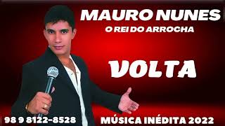 MAURO NUNES  VOLTA MÚSICA INÉDITA LANÇAMENTO 2022 [upl. by Alec]