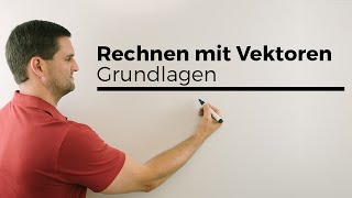 Rechnen mit Vektoren Grundlagen Basics  Mathe by Daniel Jung [upl. by Asiral683]