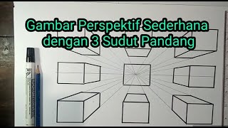 Menggambar perspektif 1 titik Hilang sederhana dengan 3 Sudut Pandang [upl. by Asseneg]