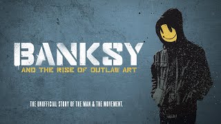 Banksy and the Rise of Outlaw Art  Trailer [upl. by Adlanor]