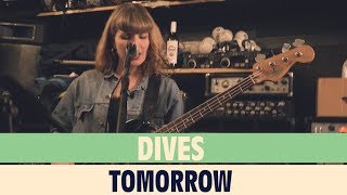 Dives  Tomorrow  FM4 SESSION 2018 [upl. by Noiemad107]