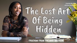 The Lost Art of Being Hidden  Deanna Lorea  Dahter [upl. by Premer]