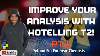 Hotelling T2 Simplified  Python for Forensic Chemists [upl. by Dorey239]