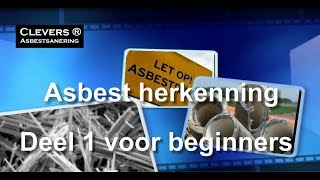 Asbestherkenning deel 1 Clevers Asbestsanering [upl. by Astra754]