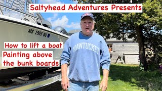 How to safely lift a boat to paint the bottom above the bunk boards with Saltyhead [upl. by Brost835]