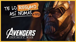 Avengers Infinity War  Te Lo Resumo Así Nomás183 [upl. by Queena]