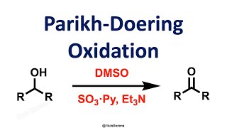 ParikhDoering Oxidation [upl. by Yajiv]