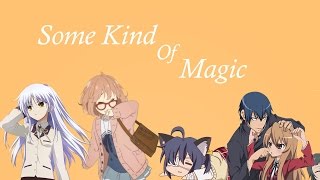 Some Kind Of Magic  AMV  Anime Mix [upl. by Anoo]