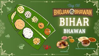 Vlog 138  Bhojan at Bhawan  Bihar Bhawan Canteen  Pranav Prasun [upl. by Obrien]