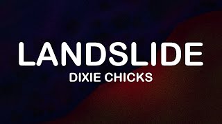 The Chicks fka Dixie Chicks  Landslide Lyrics  Lyric Video [upl. by Ahtamas533]