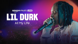 Lil Durk  All My Life Amazon Music Live [upl. by Wey]