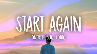 OneRepublic  Start Again Lyrics ft Logic [upl. by Dyna464]